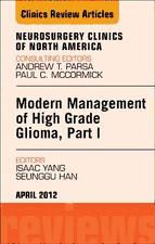 Portada de Modern Management of High Grade Glioma, Part I, An Issue of Neurosurgery Clinics - E-Book (Ebook)