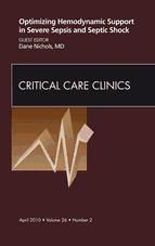 Portada de Optimizing Hemodynamic Support in Severe Sepsis and Septic Shock, An Issue of Critical Care Clinics - E-Book (Ebook)