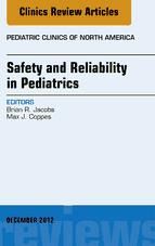 Portada de Safety and Reliability in Pediatrics, An Issue of Pediatric Clinics - E-Book (Ebook)