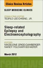 Portada de Sleep-related Epilepsy and Electroencephalography, An Issue of Sleep Medicine Clinics - E-Book (Ebook)
