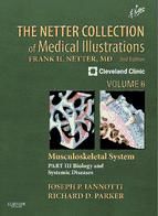 Portada de The Netter Collection of Medical Illustrations: Musculoskeletal System, Volume 6, Part III - Musculoskeletal Biology and Systematic Musculoskeletal Disease E-Book (Ebook)