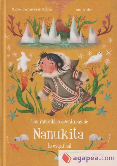 Las increibles aventuras de Nanukita la esquimal