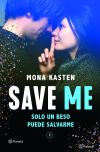 Save Me (serie Save 1) De Mona Kasten