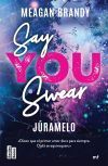 Say You Swear (J&uacute;ramelo)