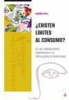 &iquest;existen L&iacute;mites Al Consumo?