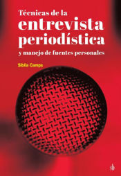 Portada de Técnicas de la entrevista periodística y manejo de fuentes personales