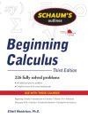 Schaum&acirc;s Outline of Beginning Calculus, Third Edition