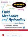 Schaum&acirc;s Outline of Fluid Mechanics and Hydraulics, 4th Edition