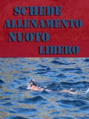 Portada de Schede Allenamento Nuoto Libero (Ebook)