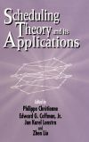 Scheduling Theory its Applications