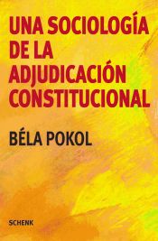 Una sociología de la adjudicación constitutional