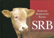 Portada de Síndrome respiratorio bovino : SRB