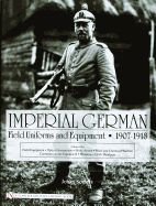 Portada de Imperial German Field Uniforms and Equipment 1907 - 1918