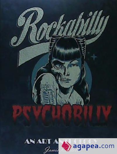 Rockabilly/Psychobilly: An Art Anthology