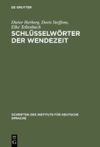 Schl&uuml;sselw&ouml;rter Der Wendezeit: W&ouml;rter-Buch Zum &Ouml;ffentlichen Sprachgebrauch 1989/90