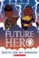 Portada de Battle for Sky Kingdom (Future Hero #4)