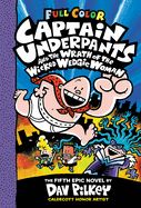 Portada de Captain Underpants and the Wrath of the Wicked Wedgie Woman: Color Edition (Captain Underpants #5)