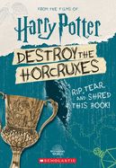 Portada de Destroy the Horcruxes (Official Harry Potter Activity Book)