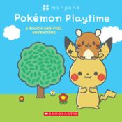 Portada de PokÃ©mon Playtime: a Touch and Feel Adventure (MonpokÃ© Board Book) (Media Tie-In)