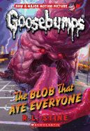 Portada de The Blob That Ate Everyone (Classic Goosebumps #28)