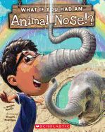 Portada de What If You Had an Animal Nose!?