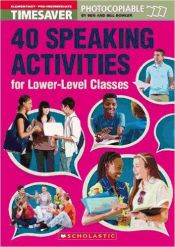 Portada de 40 Speaking Activities for Lower-Level Classes