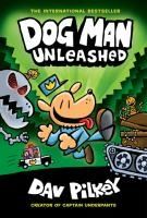 Portada de Dog Man Unleashed: From the Creator of Captain Underpants (Dog Man #2), 2