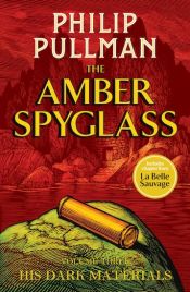 Portada de His Dark Materials: The Amber Spyglass