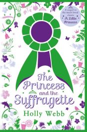 Portada de The Princess and the Suffragette: a sequel to A Little Princess