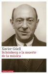 Sch&ouml;nberg o la muerte de la m&uacute;sica