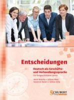 Portada de Entscheidungen: Deutsch als Geschäfts- und Verhandlungssprache, m. Audio-CD