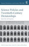 Science Policies and Twentieth-Century Dictatorships