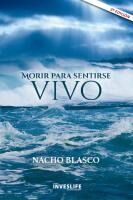 Portada de MORIR PARA SENTIRSE VIVO