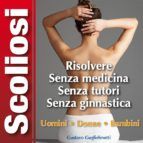 Portada de Scolisi - Risolvere defintivamente (Ebook)