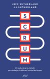 Scrum: El nuevo y revolucionario modelo organizativo que cambiará tu vida