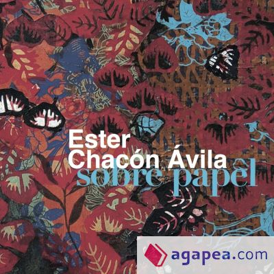 Ester Chacón Avila. Sobre papel