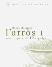 Portada de L'arrós: Com preparar-lo 10 vegades