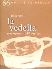 Portada de La vedella. Com preparar-la 10 vegades