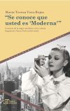 Se conoce que usted es 'Moderna'