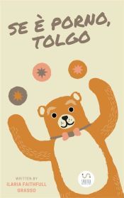 SE E PORNO, TOLGO (EBOOK) - ILARIA GRASSO - EB9788827543801