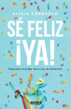 Sé feliz ¡ Yá !