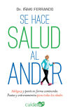 Se hace salud al andar