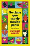 Se tiene que morir mucha gente
