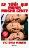 Se Tiene Que Morir Mucha Gente De Victoria Mart&iacute;n