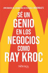 Sé Un Genio En Los Negocios Como Ray Kroc De Nóstica Editorial