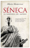 SÉNECA. LA SABIDURÍA DEL IMPERIO