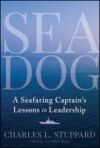 Sea Dog: An Old Salt's Lessons in Leadership