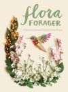 Seasons: A Flora Forager Journal