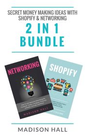 Portada de Secret Money Making Ideas With Shopify & Networking (2 in 1 Bundle) (Ebook)