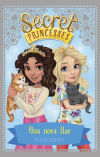 Secret Princesses 7. Una Nova Llar